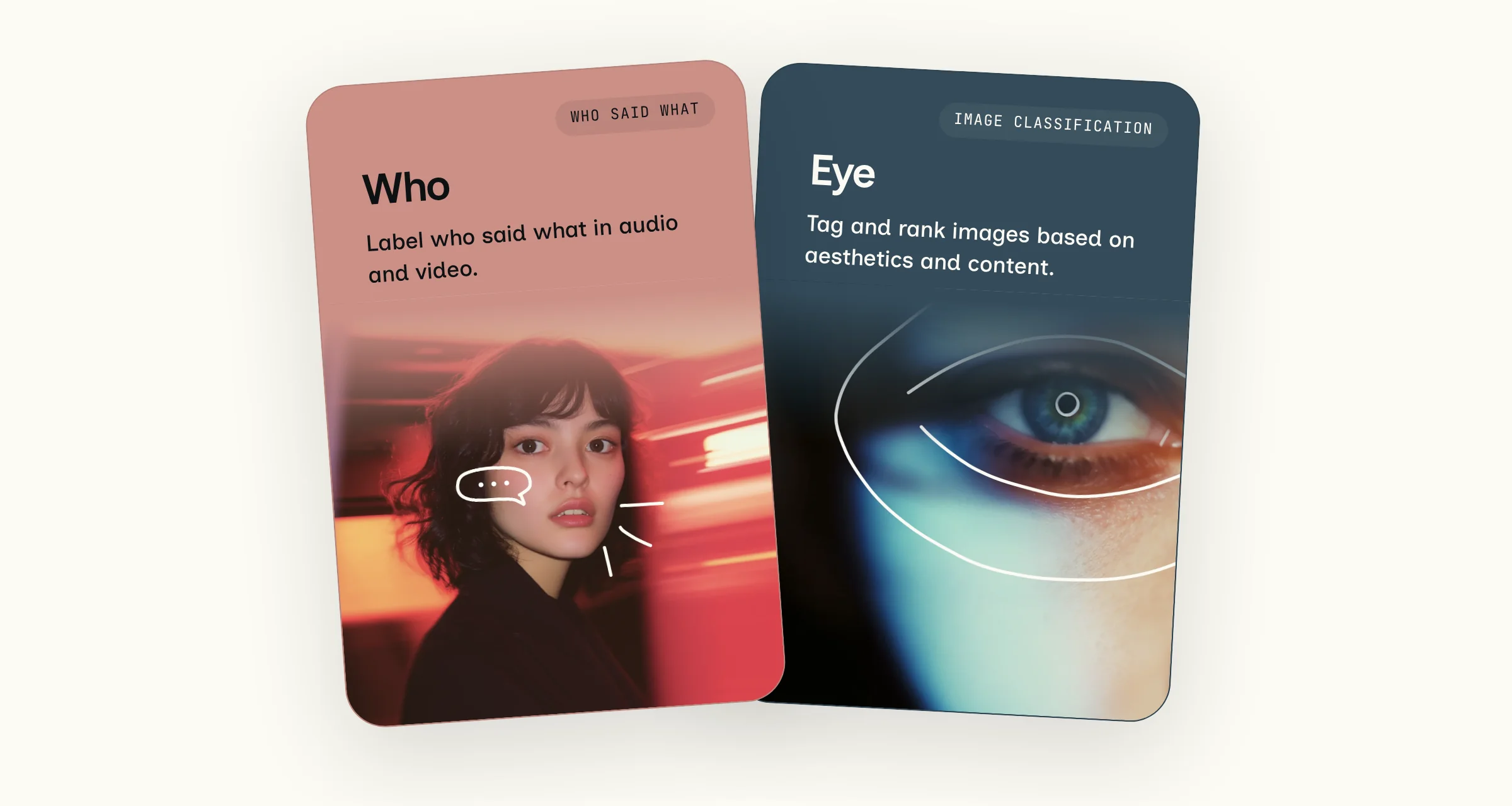 The Who and Eye model cards, fanned out side by side. Who shows a woman with dark hair against streaks of red light and a hand-drawn speech bubble. Eye shows a close-up of a blue eye circled in white lines.
